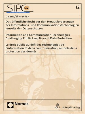cover image of Das öffentliche Recht vor den Herausforderungen der Informations- und Kommunikationstechnologien jenseits des Datenschutzes | Information and Communication Technologies Challenging Public Law, Beyond Data Protection | Le droit public au défi des tech